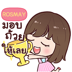 ROSMAY Close Friend !! e
