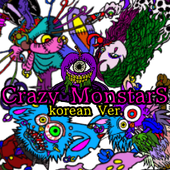 Crazy MonstarS  Part2    korean  Ver.