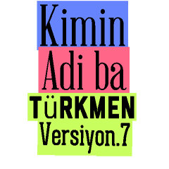 Kimin Adi ba Turkmen 7