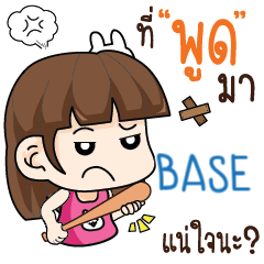 BASE wife angry e