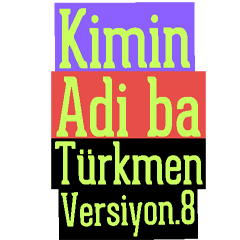 Kimin Adi Ba Turkmen 8