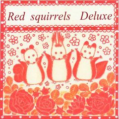 Red squirrels Deluxe