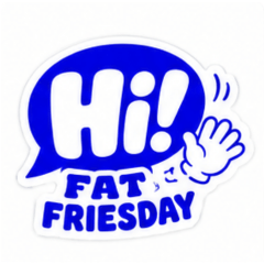 Fat Friesday