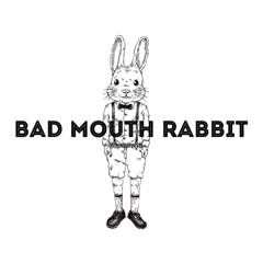 Bad mouth Rabbit(バッドマウスラビット)